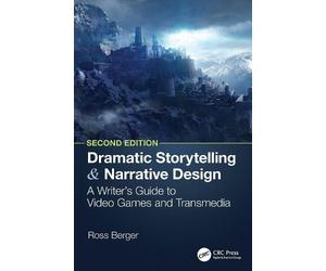 Ross Berger Dramatic Storytelling and Narrative Design (Tascabile)