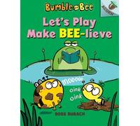 Ross Burach Let's Play Make Bee-Lieve: An Acorn Book (Bumble (Copertina rigida)