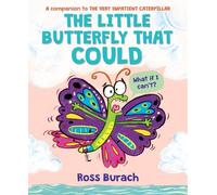 Ross Burach The Little Butterfly That Could (a Very Impatient (Copertina rigida)