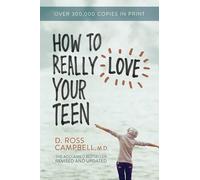 Ross Campbell Ht Really Love Your Teen (Tascabile)