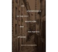 Ross Chambers An Atmospherics of the City (Copertina rigida)