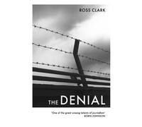 Ross Clark The Denial (Tascabile)