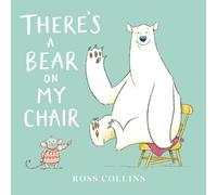 Ross Collins There's a Bear on My Chair (Libro di cartone)