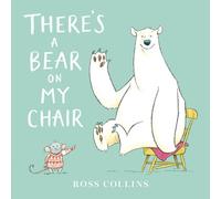 Ross Collins There's a Bear on My Chair (Tascabile)