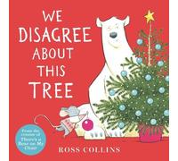 Ross Collins We Disagree About This Tree: A Christmas Story (Copertina rigida)