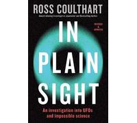 Ross Coulthart Ross Coulthart In Plain Sight (Tascabile)