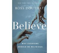 Ross Douthat Believe (Copertina rigida)