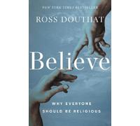 Ross Douthat Believe (Copertina rigida)