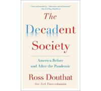Ross Douthat The Decadent Society (Tascabile)