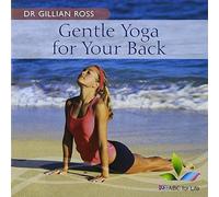 Ross, Dr. Gillian - Gentle Yoga For Your Back