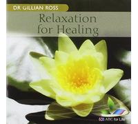 Ross, Dr. Gillian - Relaxation For Healing