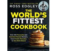 Ross Edgley The World’s Fittest Cookbook (Tascabile)