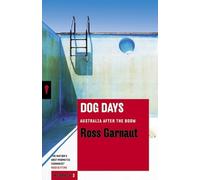 Ross Garnaut Dog Days: Australia After the Boom: Redbacks (Tascabile)