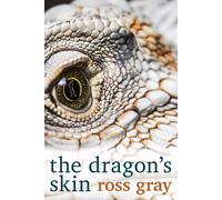 Ross Gray The Dragon's Skin (Tascabile)