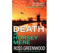 Ross Greenwood Death at Horsey Mere: The BRAND NEW instalment in the (Tascabile)