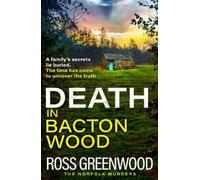 Ross Greenwood Death in Bacton Wood (Copertina rigida) Norfolk Murders