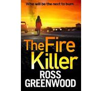 Ross Greenwood The Fire Killer (Copertina rigida) DI Barton Investigations