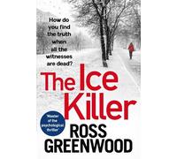 Ross Greenwood The Ice Killer (Tascabile) DI Barton Investigations