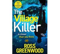 Ross Greenwood Boldwood Books David The Village Killer: DI Barton, (Audiobook)