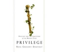 Ross Gregory Douthat Privilege (Copertina rigida)