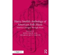 Ross Hair Harry Smith's Anthology of American Folk Music (Tascabile)