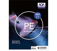 Ross Howitt Mike Murray AQA GCSE (9-1) PE Second Edition (Tascabile)