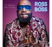Dj Smoke,Rick Ross - Ross Is The Boss