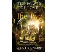 Ross J Kinnaird The Power of Love - The Two (Tascabile)