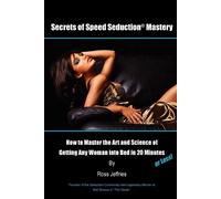 Ross Jeffries – Secrets of Speed Seduction Mastery – Tascabile