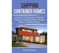 Ross Johnson Shipping Container Homes (Tascabile)