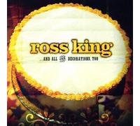Ross King...and All the Decorations, Too by N/A (0100-01-01)