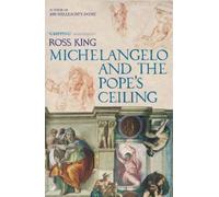 Ross King Michelangelo And The Pope's Ceiling (Tascabile)