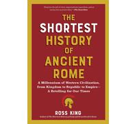 Ross King The Shortest History of Ancient Rome: A Millennium of West (Tascabile)