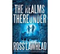 Ross Lawhead The Realms Thereunder (Tascabile) Ancient Earth