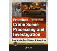 Ross M. Gardner Practical Crime Scene Processing and Investig (Copertina rigida)