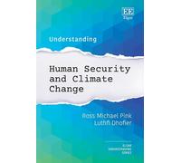 Ross M. Pink Luthfi Understanding Human Security and Climate (Copertina rigida)