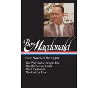 Ross Macdonald Ross Macdonald: Four Novels of the 1950s (LOA (Copertina rigida)