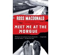 Ross Macdonald Meet Me at the Morgue (Tascabile)