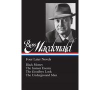 Ross MacDonald Ross Macdonald: Four Later Novels (Copertina rigida)