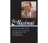 Ross Macdonald Ross Macdonald: Four Novels of the 1950s (LOA (Copertina rigida)