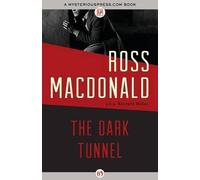 Ross Macdonald The Dark Tunnel (Tascabile)