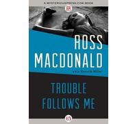 Ross Macdonald Trouble Follows Me (Tascabile)