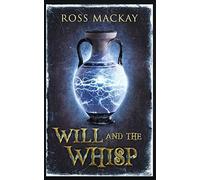 Ross MacKay Will and the Whisp (Tascabile)