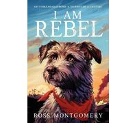 Ross Montgomery I Am Rebel (Copertina rigida)