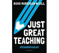Ross Morrison McGill Just Great Teaching (Tascabile)