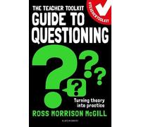 Ross Morrison McGill The Teacher Toolkit Guide to Questioning (Tascabile)