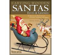 Ross Oar Carving Wooden Santas, Elves and Gnomes (Tascabile)