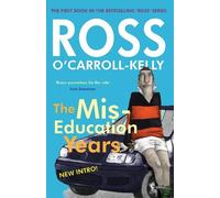 Ross O'Carroll-Kelly Ross O'Carroll-Kelly, The Miseducation Years (Tascabile)