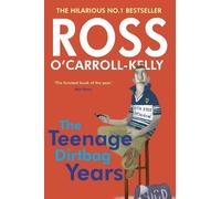 Ross O'Carroll-Kelly Ross O'Carroll-Kelly: The Teenage Dirtbag Years (Tascabile)