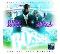 Ross, Rick & Bigga Rankin - Boss